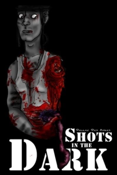 Cover for Delilah Des Anges · Shots in the Dark (Buch) (2010)