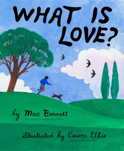 What Is Love? - Mac Barnett - Books - Chronicle Books - 9781452176406 - November 11, 2021