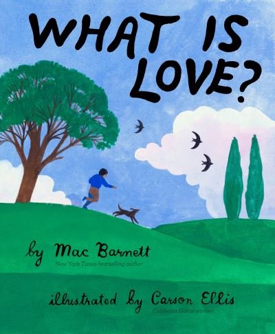 Cover for Mac Barnett · What Is Love? (Inbunden Bok) (2021)