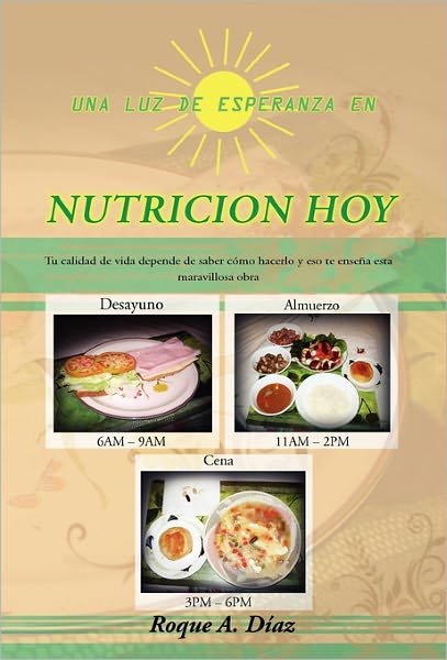 Cover for Roque a Diaz · Una Luz De Esperanza en Nutricion Hoy (Pocketbok) (2010)