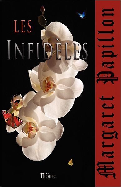 Cover for Margaret Papillon · Les Infideles: Infidelites Etc. (Taschenbuch) (2011)