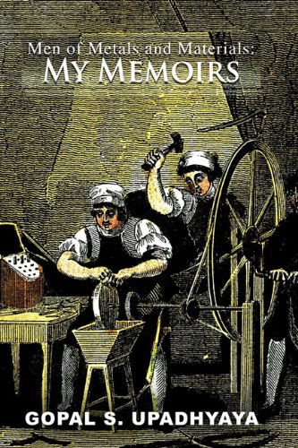 Cover for Gopal S. Upadhyaya · Men of Metals and Materials: My Memoires (Paperback Book) (2011)