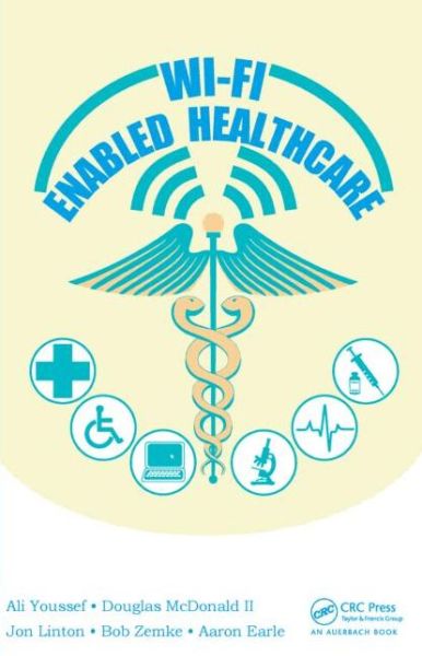 Cover for Ali Youssef · Wi-Fi Enabled Healthcare (Hardcover Book) (2014)