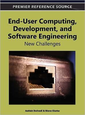 Cover for Ashish Dwivedi · End-User Computing, Development, and Software Engineering: New Challenges (Gebundenes Buch) (2012)