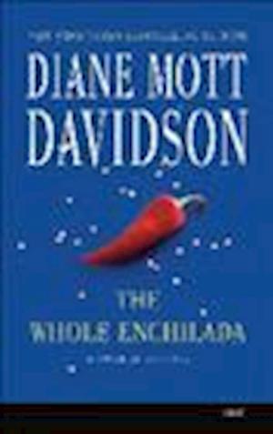 Cover for Diane Mott Davidson · The Whole Enchilada (N/A) (2013)