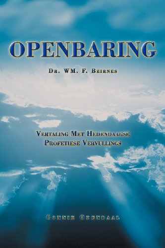 Cover for Connie Odendaal · Openbaring: Vertaling Met Hedendaagse Profetiese Vervullings (Pocketbok) [Afrikaans edition] (2012)