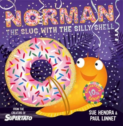Norman the Slug with a Silly Shell: A laugh-out-loud picture book from the creators of Supertato! - Sue Hendra - Bøger - Simon & Schuster Ltd - 9781471197406 - 5. august 2021