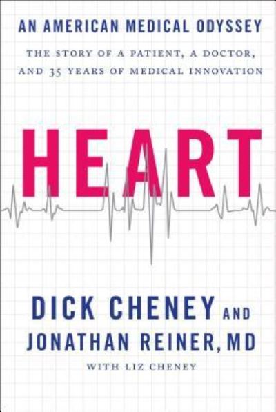 Cover for Dick Cheney · Heart An American Medical Odyssey (Paperback Book) (2016)