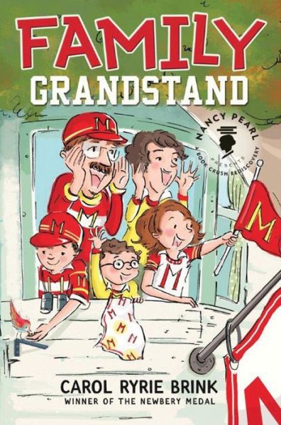 Cover for Carol Ryrie Brink · Family Grandstand - Nancy Pearl's Book Crush Rediscoveries (Hardcover Book) (2015)