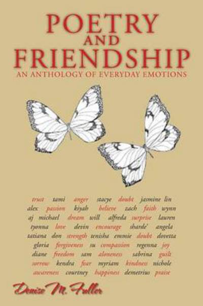 Cover for Denise M Fuller · Poetry and Friendship: an Anthology of Everyday Emotions (Paperback Book) (2013)