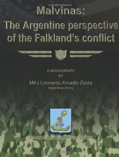 Malvinas:  the Argentine Perspective of the Falkland's Conflict - Maj Leonardo Arcadio Zarza Argentine Army - Livros - CreateSpace Independent Publishing Platf - 9781480023406 - 30 de setembro de 2012