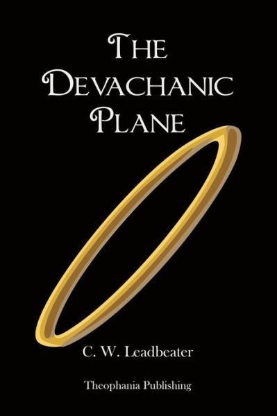 Cover for C. W. Leadbeater · The Devachanic Plane (Pocketbok) (2012)
