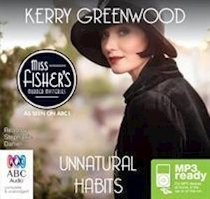 Cover for Kerry Greenwood · Unnatural Habits - A Phryne Fisher Mystery (Audiobook (MP3)) [Unabridged edition] (2013)