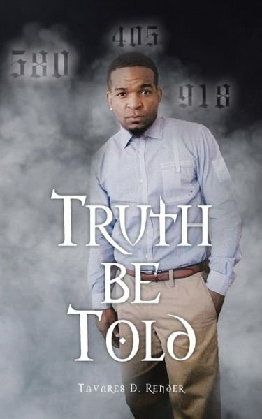 Cover for Tavares D. Render · Truth Be Told (Pocketbok) (2014)