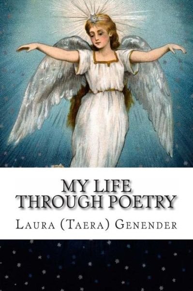 Cover for Laura (Taera) Genender · My Life Through Poetry (Paperback Book) (2013)