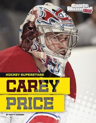 Cover for Matt Doeden · Carey Price (Hardcover Book) (2015)