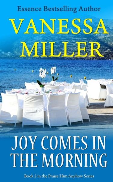 Cover for Vanessa Miller · Joy Comes in the Morning (Paperback Book) (2013)