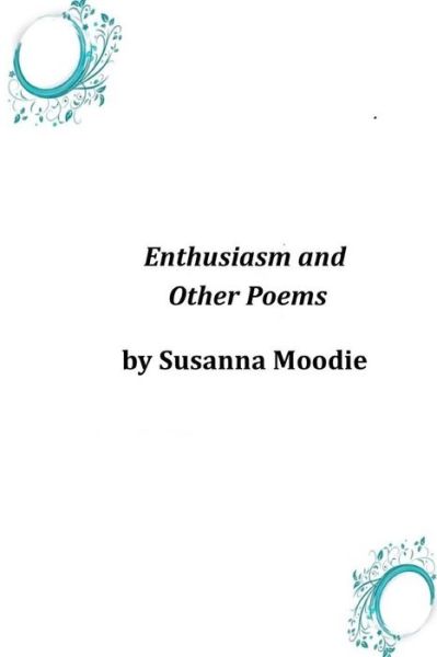 Cover for Susanna Moodie · Enthusiasm and Other Poems (Paperback Book) (2014)