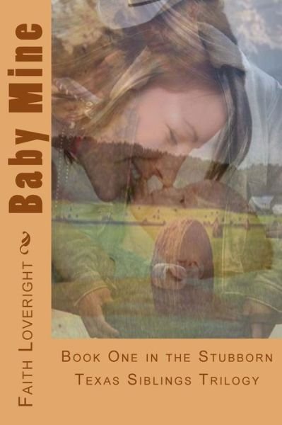Faith Loveright · Baby Mine (Paperback Book) (2014)