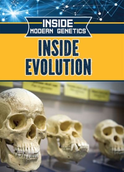 Inside Evolution - Rosie Banks - Other - Rosen Publishing Group - 9781499470406 - December 30, 2021