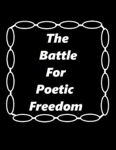 Cover for Ligia Wahya Isdzanii · The Battle For Poetic Freedom (Paperback Book) (2014)