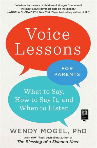 Cover for Wendy Mogel · Voice Lessons for Parents: What to Say, How to Say it, and When to Listen (Paperback Bog) (2019)