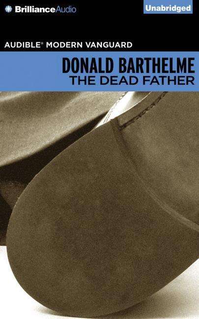 Cover for Donald Barthelme · The Dead Father (CD) (2015)