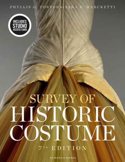 Cover for Tortora, Phyllis G. (Queens College, USA) · Survey of Historic Costume: Bundle Book + Studio Access Card (Book) (2021)