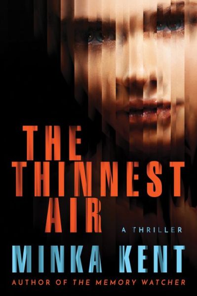 Cover for Minka Kent · The Thinnest Air (Hardcover Book) (2018)