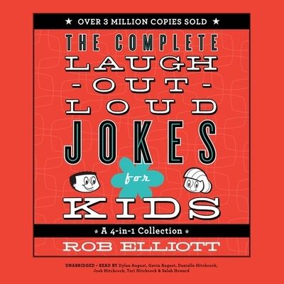 Cover for Rob Elliott · Laugh-Out-Loud Jokes for Kids A 4-in-1 Collection (MP3-CD) (2016)