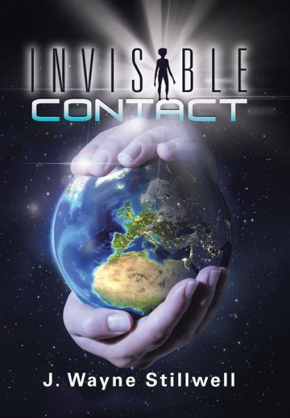 Cover for J Wayne Stillwell · Invisible Contact (Inbunden Bok) (2015)