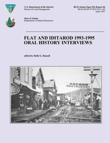 Cover for Rolfe G Buzzell · Flat and Iditarod 1993-1995 Oral History Interviews (Paperback Book) (2015)