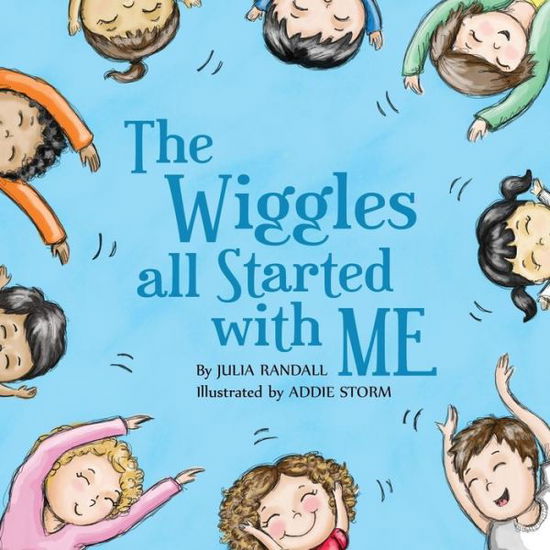 Cover for Julia Randall · The Wiggles All Started with Me (Paperback Book) (2015)