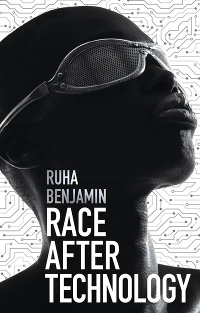 Cover for Ruha Benjamin · Race After Technology: Abolitionist Tools for the New Jim Code (Pocketbok) (2019)