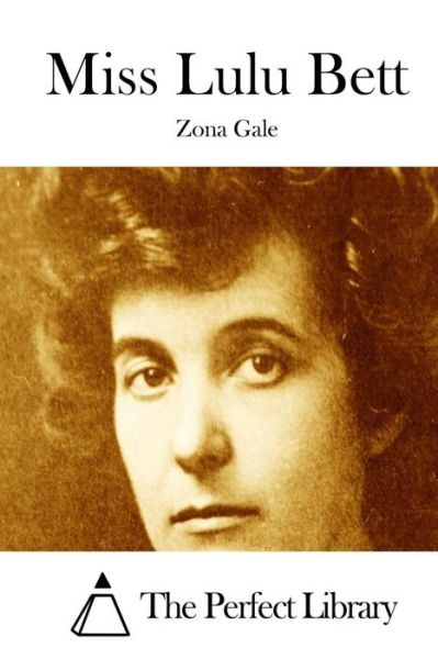 Cover for Zona Gale · Miss Lulu Bett (Paperback Book) (2015)