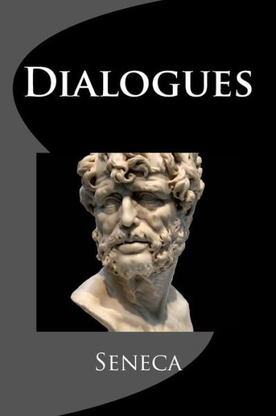 Cover for Seneca · Dialogues (Taschenbuch) (2015)