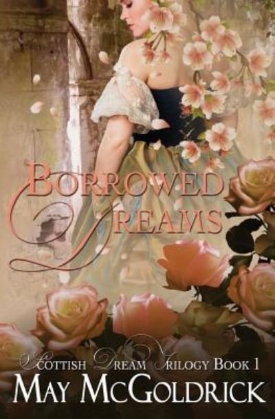 Cover for May McGoldrick · Borrowed Dreams (Paperback Book) (2015)