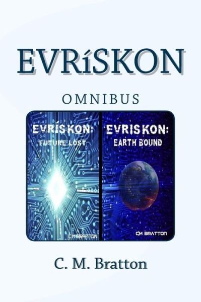 Cover for C M Bratton · Evriskon Omnibus (Taschenbuch) (2015)