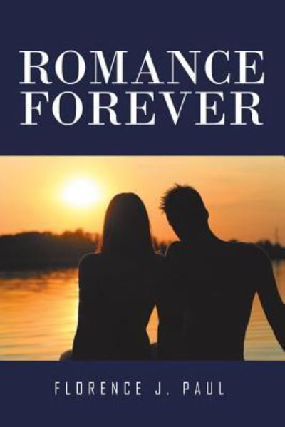 Cover for Florence J Paul · Romance Forever (Paperback Book) (2016)