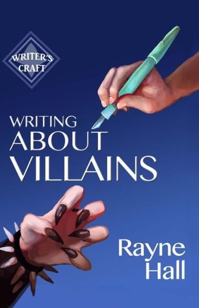 Cover for Rayne Hall · Writing About Villains (Paperback Bog) (2015)