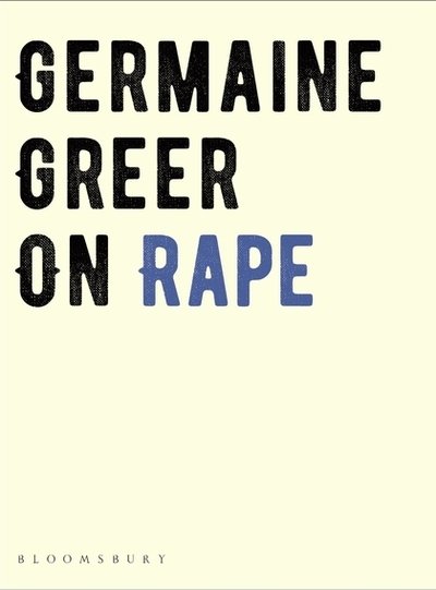 Cover for Germaine Greer · On Rape (Innbunden bok) (2018)