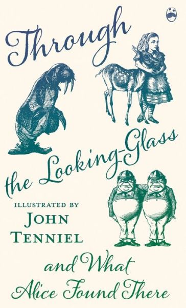 Cover for Lewis Carroll · Through the Looking-Glass and What Alice Found There (Gebundenes Buch) (2020)