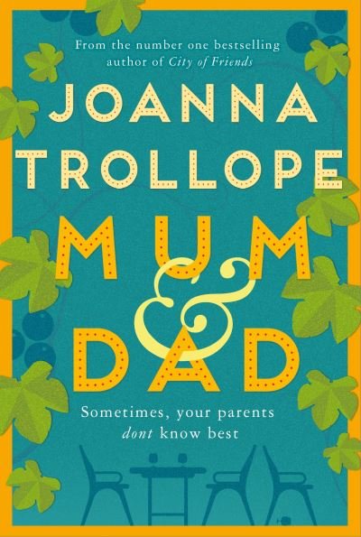 Cover for Joanna Trollope · Mum &amp; Dad: The Heartfelt Richard &amp; Judy Book Club Pick (Paperback Book) (2020)