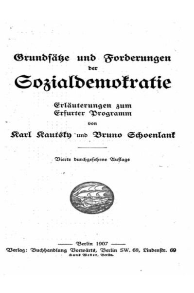 Cover for Karl Kautsky · Grundsatze und Forderungen der Sozialdemokratie, Erlauterungen Zum Erfurter Programm (Paperback Bog) (2016)