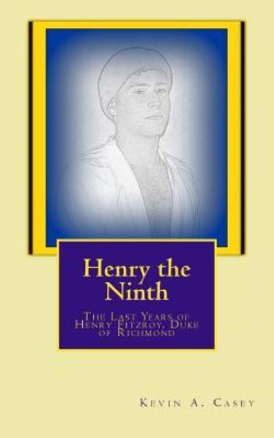 Cover for Kevin a Casey · Henry the Ninth (Paperback Book) (2017)