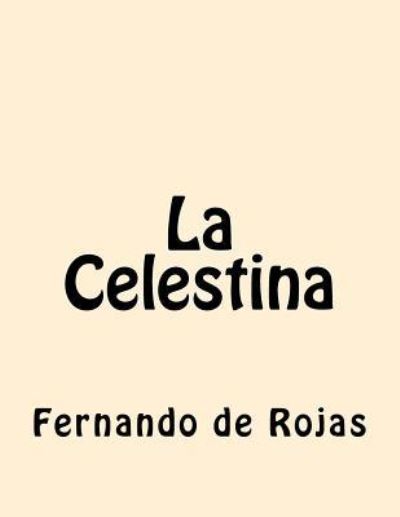 Cover for Fernando De Rojas · La Celestina (Pocketbok) (2016)