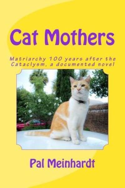 Cover for Pal Meinhardt · Cat Mothers (Taschenbuch) (2016)