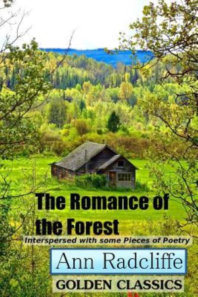 Cover for Ann Ward Radcliffe · The Romance of the Forest (Paperback Book) (2016)