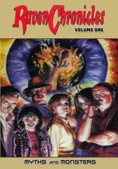 Raven Chronicles - Volume 1: Myths and Monsters - Raven Chronicles - Gary Reed - Bücher - Caliber Comics - 9781544262406 - 17. Juli 2019