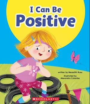 Cover for Meredith Rusu · I Can Be Positive (Learn about: Your Best Self) (Book) (2024)